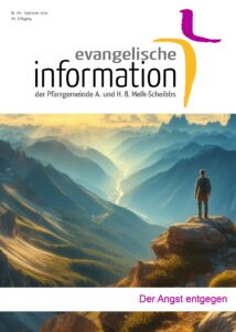 Evangelische Information September 2024: Der Angst entgegen